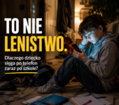 Dlaczego twoje dziecko sięga po telefon zaraz po szkole? To nie jest lenistwo