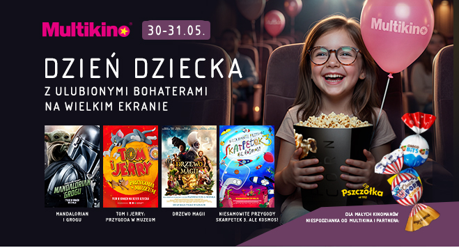 Rodzinny weekend w Multikinie – filmowe świętowanie Dnia Dziecka