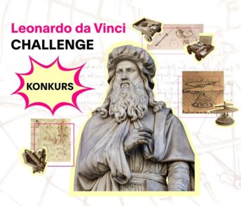 Młodzi wynalazcy poszukiwani! Konkurs Leonardo da Vinci Challenge