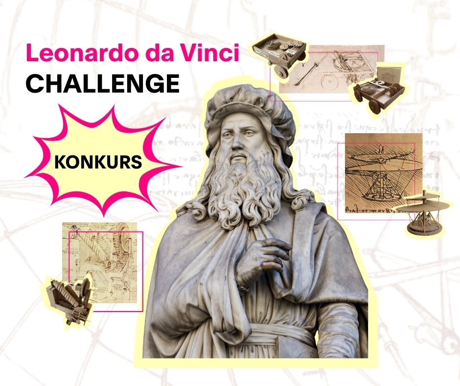 Młodzi wynalazcy poszukiwani! Konkurs Leonardo da Vinci Challenge
