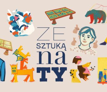 Ze Sztuką na Ty to nowoczesny cykl międzypokoleniowych warsztat&oacute;w edukacyjnych dla dzieci i dorosłych, kt&oacute;ry zachęca do wsp&oacute;lnego odkrywania sztuki wsp&oacute;łczesnej poprzez bezpośredni kontakt z dziełami z Kolekcji Bunkra Sztuki.