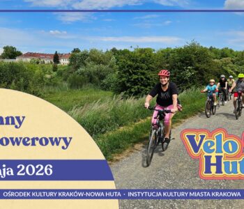 Rodzinny Rajd Rowerowy – Velo Huta 2026