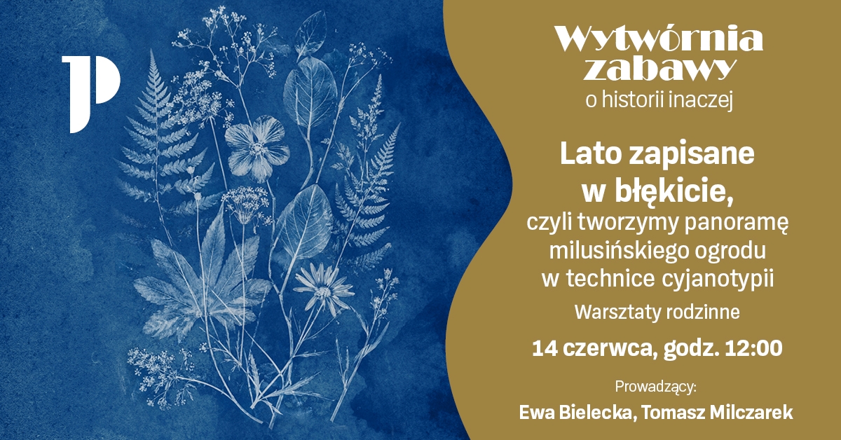 Lato zapisane w błękicie – tworzymy panoramę ogrodu w technice cyjanotypii