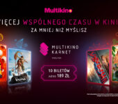 Karnet Rodzina od teraz we wszystkich kinach Multikino