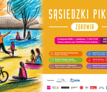 Sąsiedzki Piknik Zdrowia na terenach zielonych przy TAURON Arenie Kraków