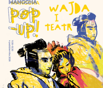 Manggha pop-up! Cykl wydarzeń dla rodzin z dziećmi o kulturze Japonii i Azji Wschodniej