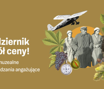 Październik za pół ceny. Lekcje muzealne