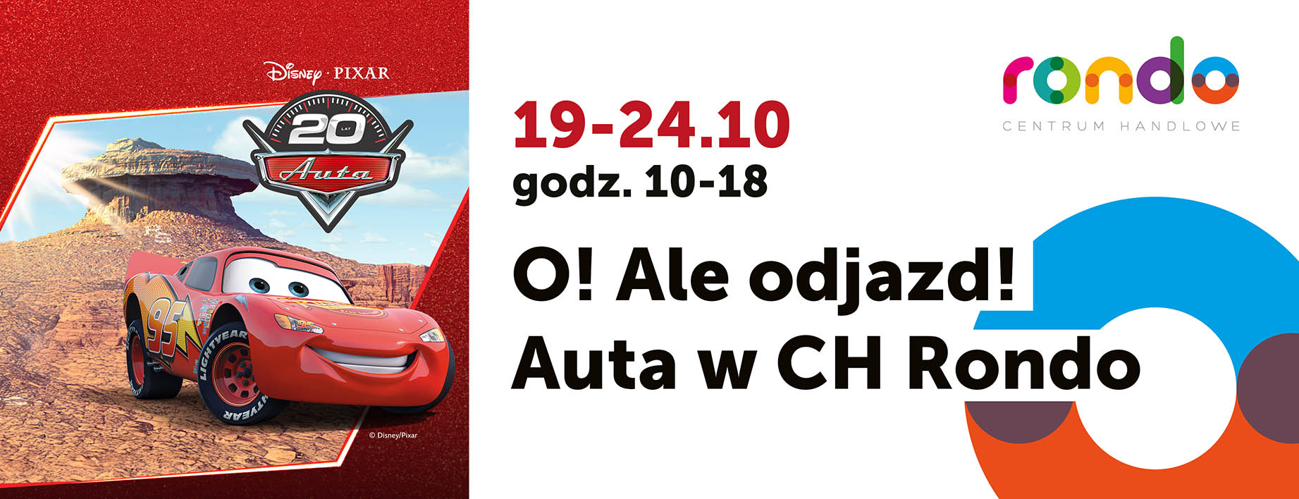Zygzak McQueen wjeżdża do CH RONDO!
